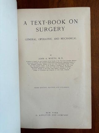 A TEXT-BOOK ON SURGERY. General, Operative and Mechanical.