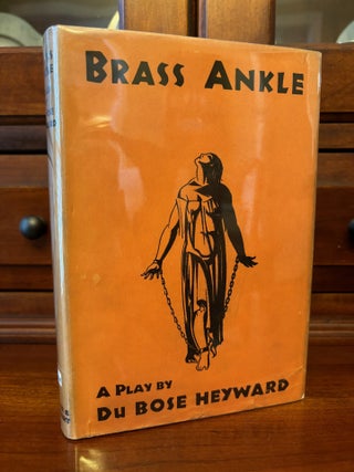 Item #101044 Brass Ankle: A Play in Three Acts. DuBose Heyward
