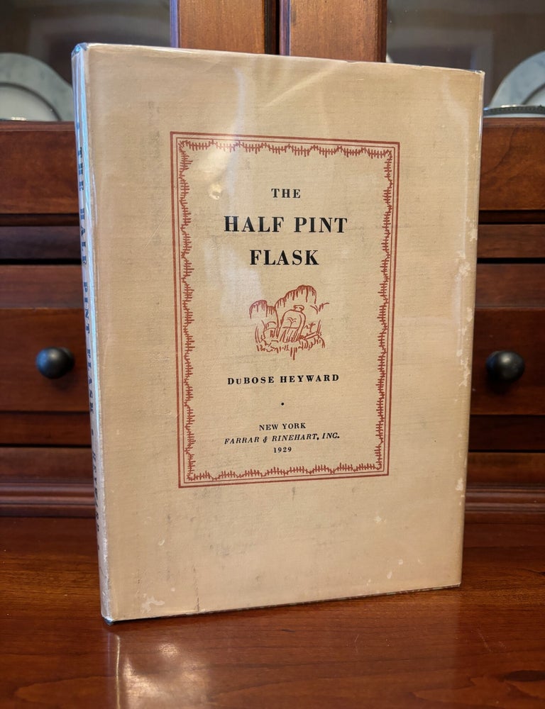 Item #101045 The Half Pint Flask. DuBose Heyward.