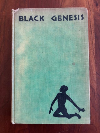 Item #101049 Black Genesis: A Chronicle. Samuel G. Stoney, Gertrude M. Shelby