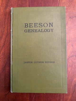 Item #101078 Beeson Genealogy. Jasper Luther Beeson