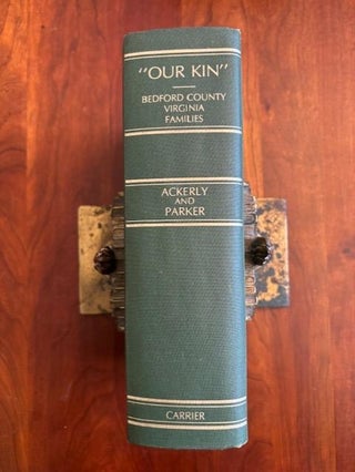 Item #101081 "Our Kin" The Genealogies of Some of the Early Families Who Made History in the...