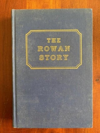 Item #101089 The Rowan Story 1753-1953: A Narrative History of Rowan County, North Carolina....