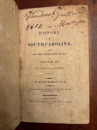 Item #101113 THE HISTORY OF SOUTH CAROLINA, FROM ITS FIRST SETTLEMENT IN 1670, TO THE YEAR 1808. ...