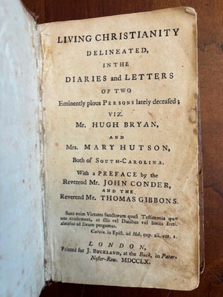 Item #101117 Living Christianity Delineated in the Diaries & Letters of Two Eminently Pious...