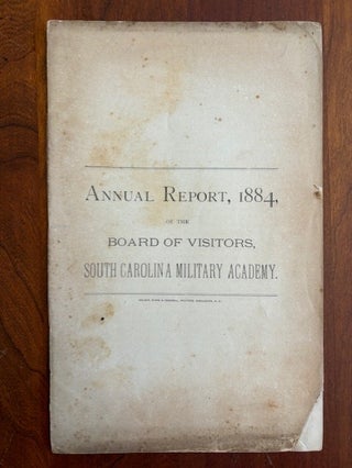 Item #101139 1884 Annual Report of the Board of Visitors of the South Carolina Military Academy