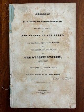 Item #101141 ADDRESS OF THE LITERARY AND PHILOSOPHICAL SOCIETY OF SOUTH CAROLINA, TO THE PEOPLE...