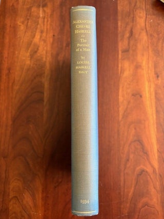 Alexander Cheves Haskell: The Portrait of a Man