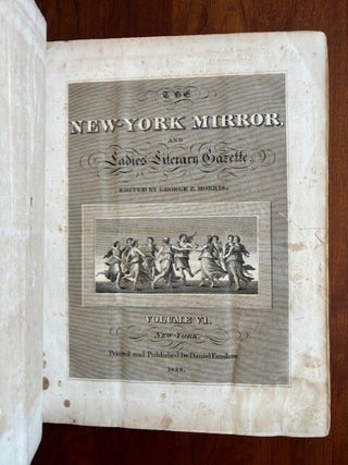 Item #101198 1828-1829 New York Mirror & Ladies Literary Gazette, Vol VI, Complete 52 issues