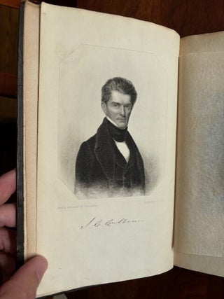 Life of John C. Calhoun : presenting a condensed history of political events from 1811 to 1843 : together with a selection from his speeches, reports, and other writings subsequent to his election as vice-president of the United States, including his leading speech on the late war delivered in 1811
