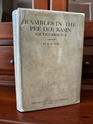 Rambles in the Pee Dee Basin South Carolina. H T. Cook.