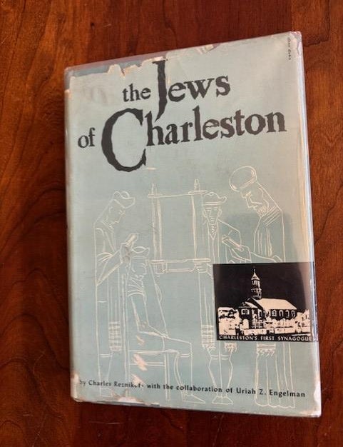 Item #101279 THE JEWS OF CHARLESTON: A History of an American Jewish Community. Charles Reznikoff.