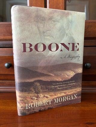 Item #101304 Boone : A Biography. Robert Morgan