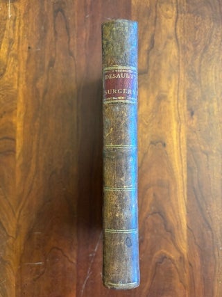 A Treatise on Fractures, Luxations and Other Affections of the. P J. Desault.