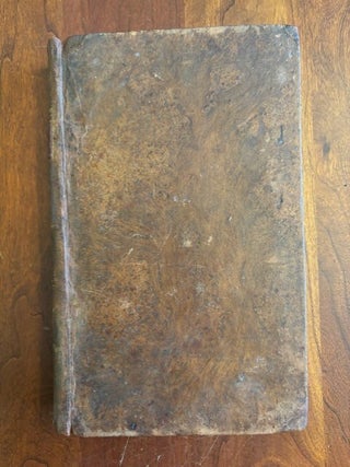 A Treatise on Fractures, Luxations and Other Affections of the Bones. Wherein His Opinions and Practice, in Such Cases, are Stated and Exemplified. Edited by Xav[ier]. Bichat. Translated . by Charles Caldwell with Notes and an Appendix Containing Several Late Improvements in Surgery.