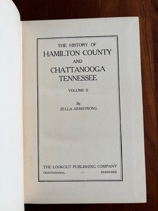 The History of Hamilton County and Chattanooga Tennessee. Volume II. Zella Armstrong.