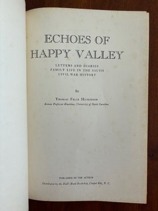 Echoes of Happy Valley: Letters and Diaries, Family Life in the South, Civil War History