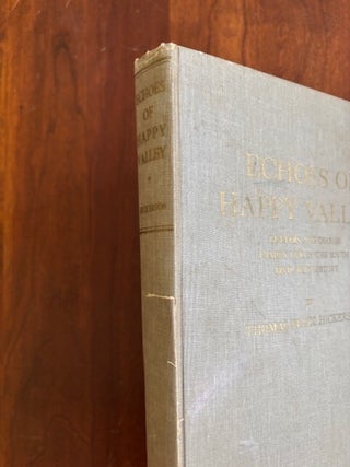 Echoes of Happy Valley: Letters and Diaries, Family Life in the South, Civil War History