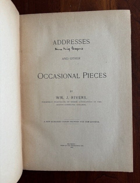 Item #101583 ADDRESSES AND OTHER OCCASIONAL PIECES. William J. Rivers.