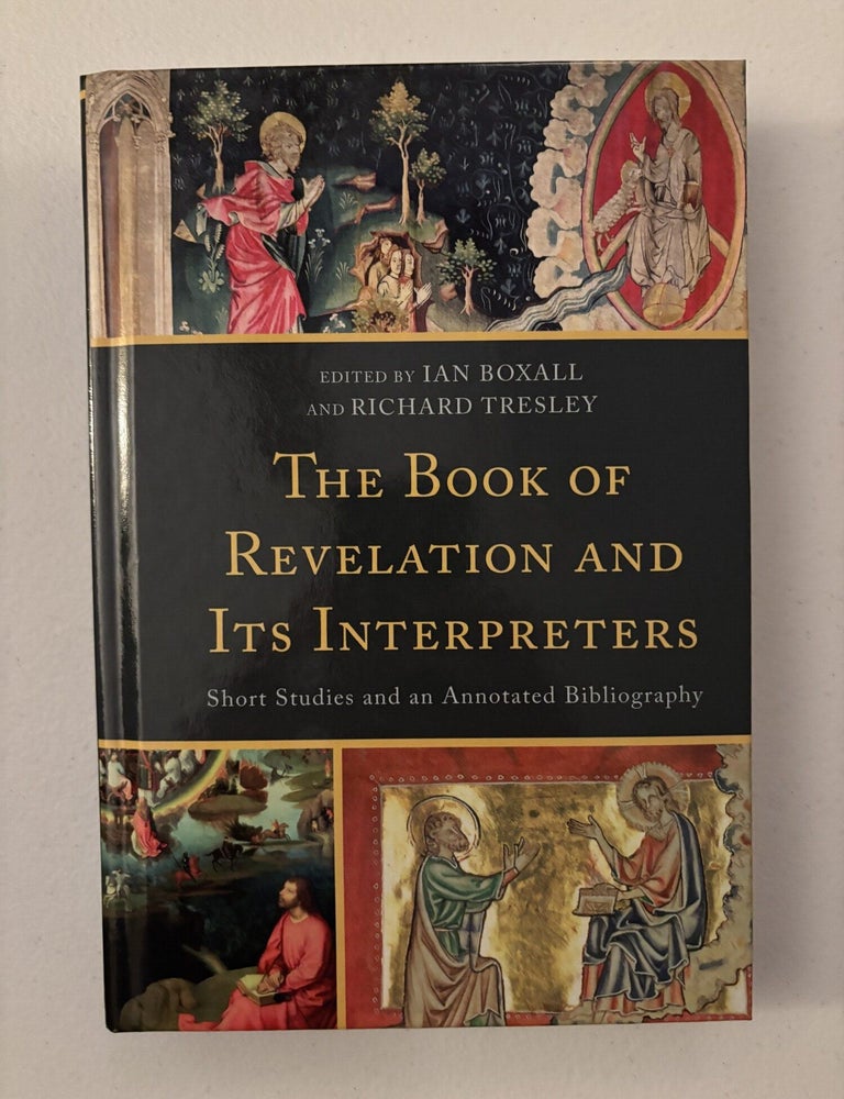 The Book of Revelation and Its Interpreters: Short Studies and an ...