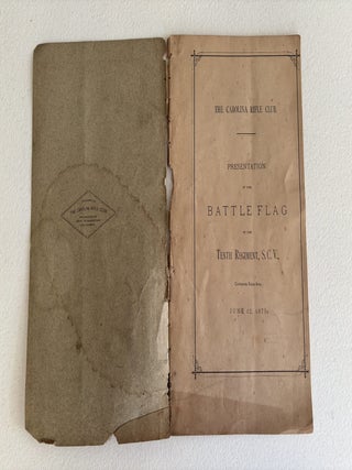 Presentation of the Battle Flag of the Tenth Regiment, S.C.V., Confederate States Army, June 12, 1875