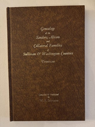 Genealogy of the Sanders, Alison, and Collateral Families of Sullivan. W R. Sanders.