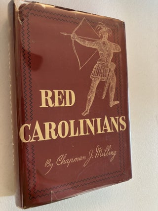 Item #101782 Red Carolinians. Chapman James Milling