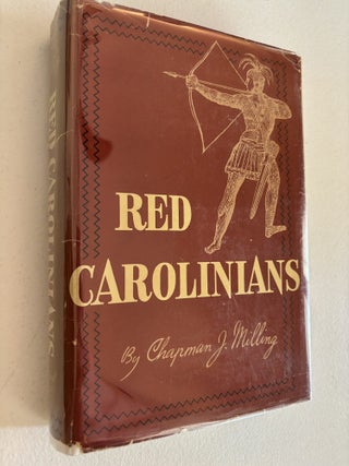 Item #101788 Red Carolinians. Chapman James Milling