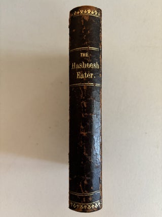 The Hasheesh Eater: Being Passages from the Life of a Pythagorean