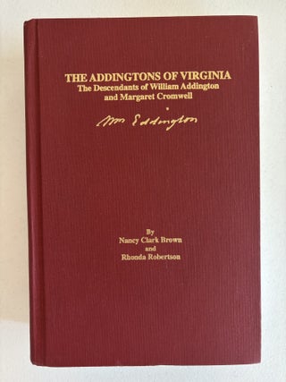 Item #101797 The Addingtons of Virginia: The Descendants of William Addington and Margaret...
