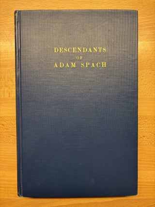 Descendants of Adam Spach