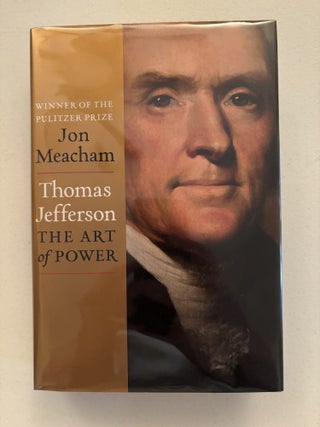 Thomas Jefferson: The Art of Power