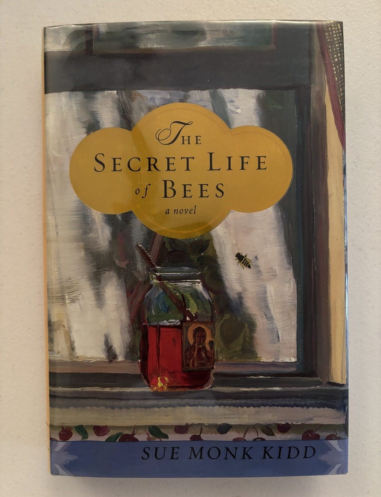 Item #101814 The Secret Life of Bees. Sue Monk Kidd.