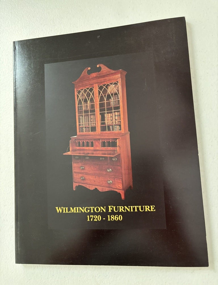 Item #101818 Wilmington Furniture 1720-1860. John Bivins Jr.