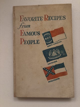 Favorite Recipes from Famous People (North Carolina, Louisiana, Mississippi) (In