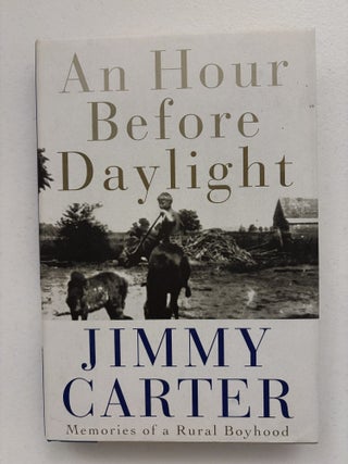 Item #101875 An Hour Before Daylight. Jimmy Carter