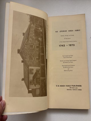 The Jeremiah Hench Family 1743-1973. GENEALOGY Book.