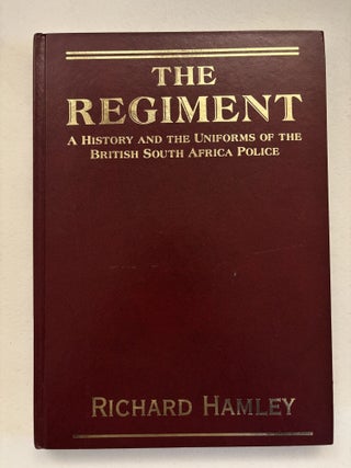 The Regiment: A History and the Uniforms of the British