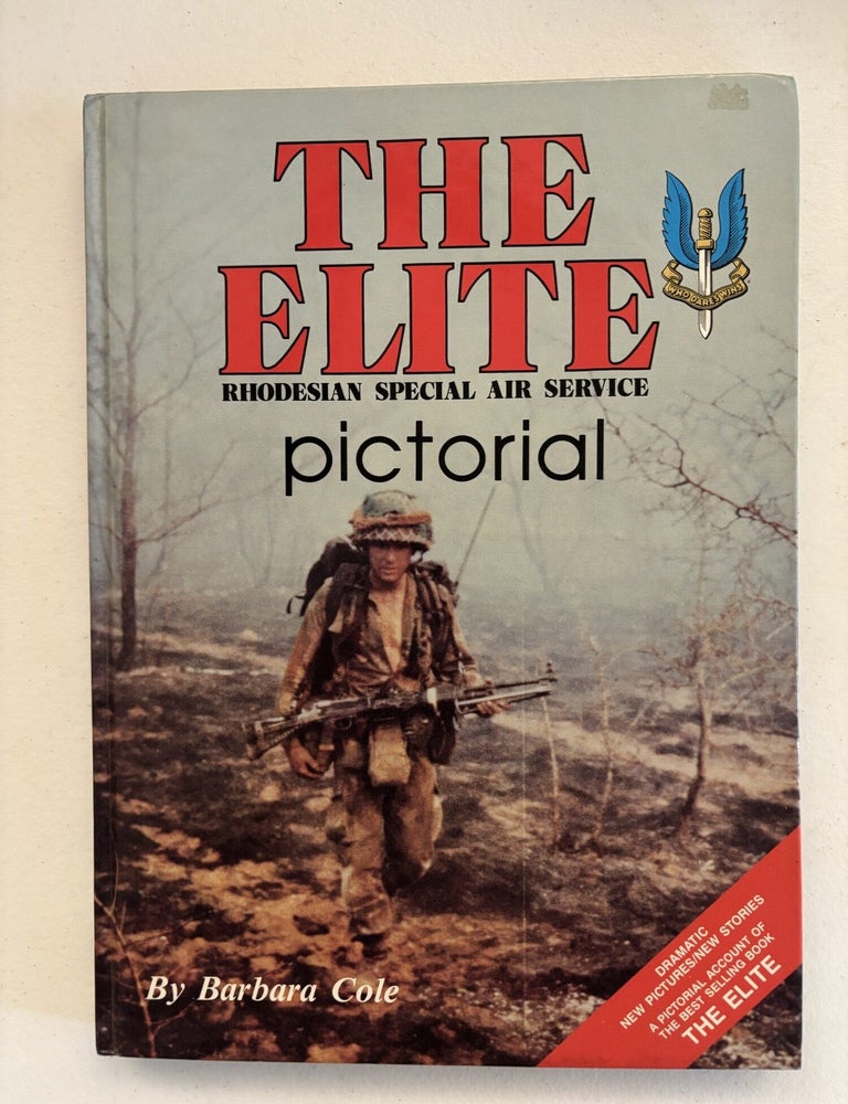 Item #101913 The Elite: Rhodesian Special Air Service: Pictorial. Barbara Cole.