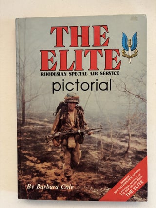 The Elite: Rhodesian Special Air Service: Pictorial