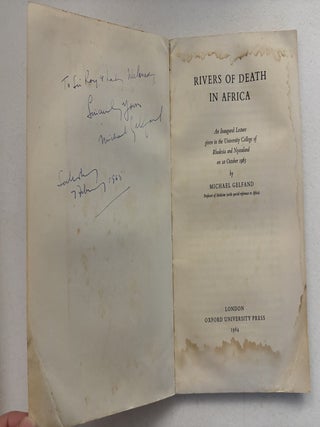 Rivers of Death in Africa [An Inaugural Lecture Given in the University College of Rhodesia and Nyasaland on 10 October 1963].