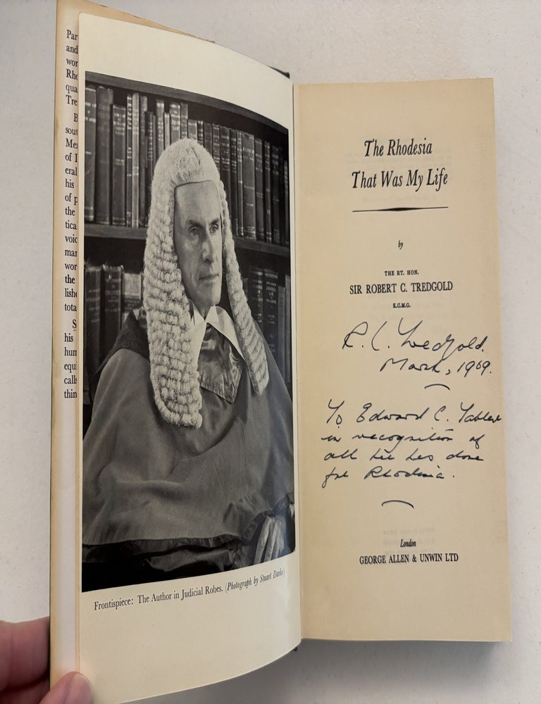 Item #101924 The Rhodesia That Was My Life (Signed and inscribed by the Author). Sir Robert Tredgold.