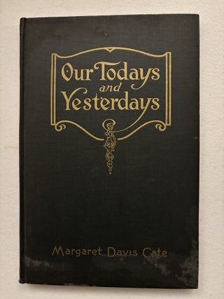 Our Todays and Yesterdays: A Story of Brunswick and the