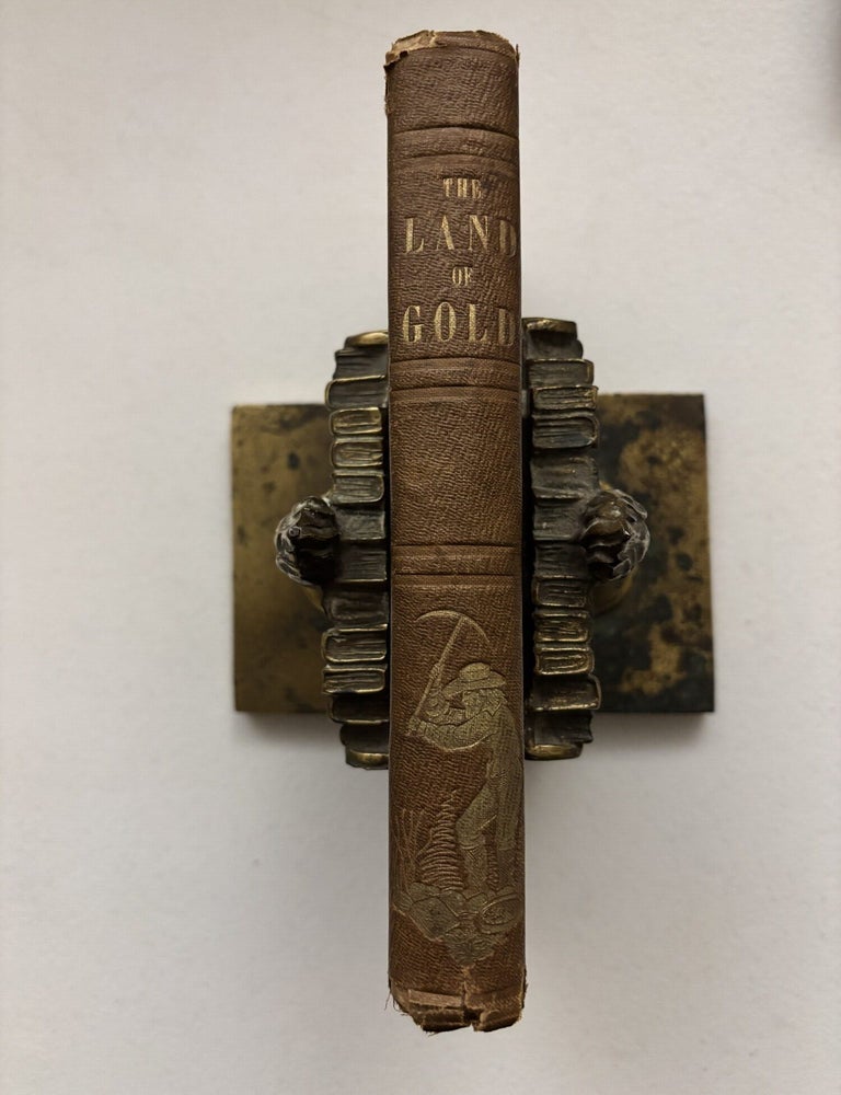 Item #101938 The Land of Gold: Reality Versus Fiction. Hinton Rowan Helper.
