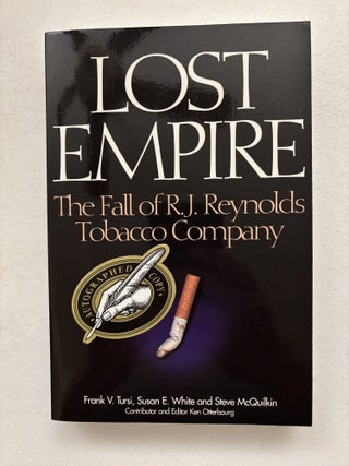 Lost Empire - The Fall of R.J. Reynolds Tobacco Company